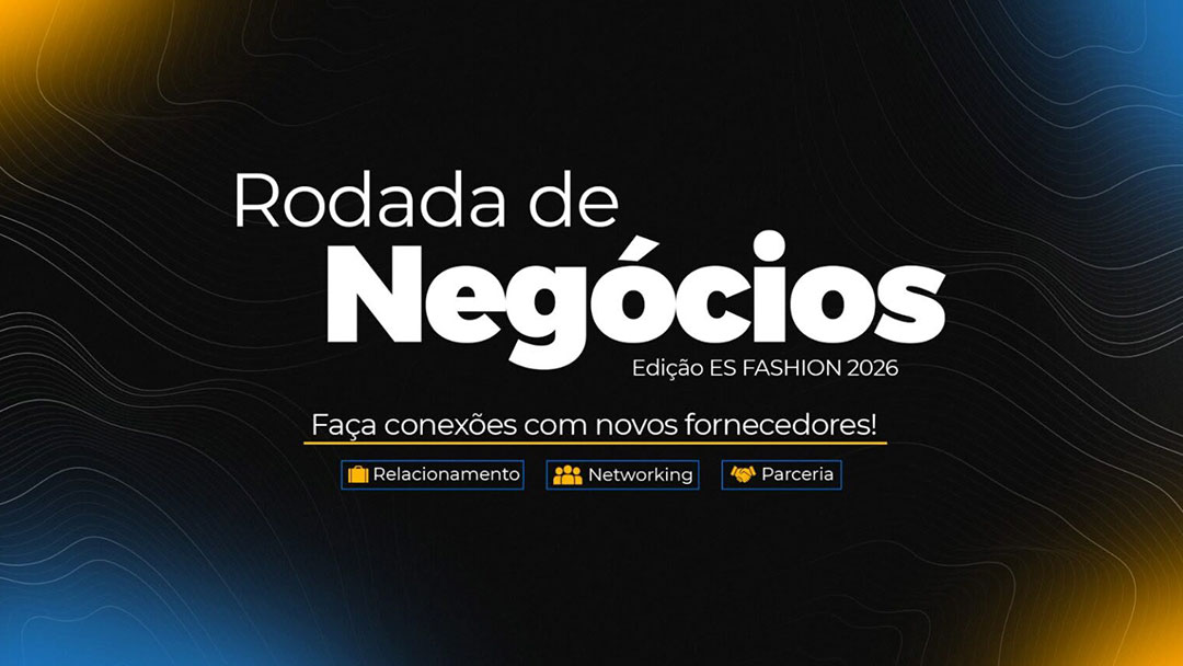 cdl vitoria promove rodadas de negocios gratuitas durante o es fashion